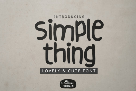 Simple Thing: A Cute Handwritten Font for Original Branding